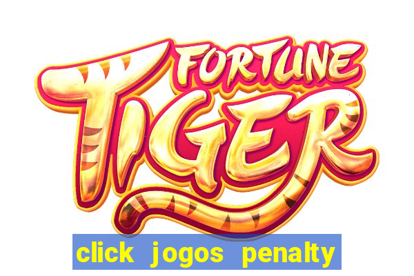 click jogos penalty fever brasil